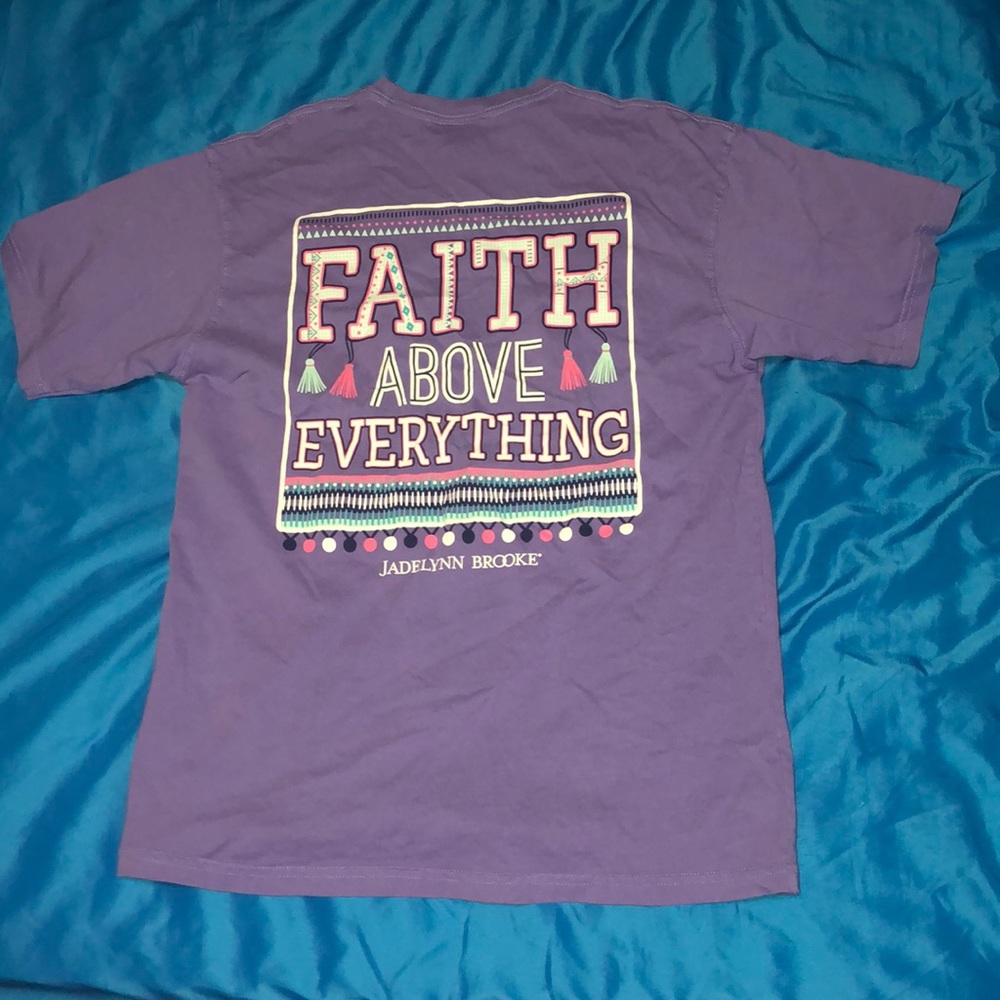 Jadelynn Brooke faith over everything tee